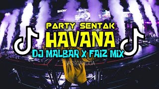 DJ VIRAL HAVANA OH NANA DJ MALBAR X FAIZ MIX - VIRAL TIK-TOK (BASSGANGGA) TERBARU 2024