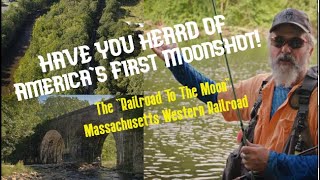 America's First Moon Shot , Massachusetts Western Railroad!