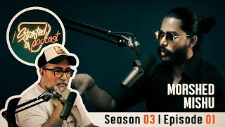 I started a podcast | Morshed Mishu | Episode 1 | Season 3