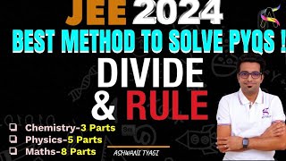 Super Effective Method To Solve PYQs -JEE Main-2024