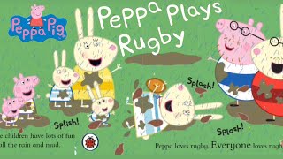 Peppa Pig: Peppa Plays Rugby | Animated Children's Read Aloud Books