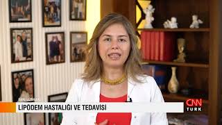 Lipödem Hastalığı ve Tedavisi - Op. Dr. Sema Özden