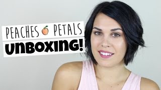 Peaches and Petals Unboxing! | August