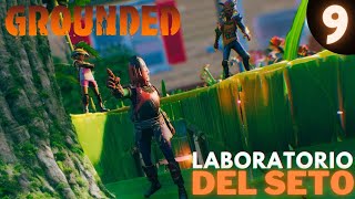 Completamos el LABORATORIO del SETO🌳​ | GROUNDED Gameplay Español #9