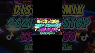 DISCO REMIX 2024 NONSTOP NEW SONGS🔥New TIKTOK  BUDOTS DISCO PARTY 2024🔥THE VIRAL REMIX#remix