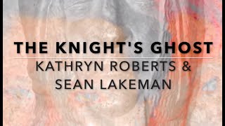 The Knight's Ghost (Roberts & Lakeman)