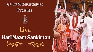 Live Hari Naam Sankirtan || By Gaura Nitai Kirtanyas #GNK