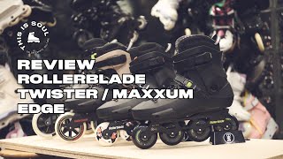 REVIEW ROLLERBLADE TWISTER / MAXXUM EDGE