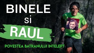 Binele si Raul - Povestea batranului intelept