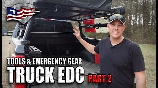 Truck Tools & Emergency Gear / Truck EDC - Part 2