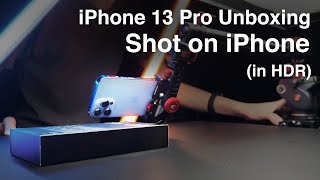 iPhone 13 Pro Unboxing SHOT ON iPhone 13 Pro in HDR!