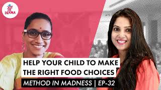 Help Your Children Make The Right Food Choices | Method In Madness