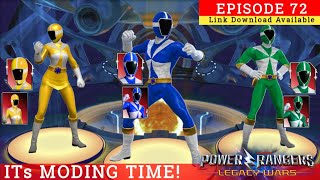 ITs MODING TIME! | Episode 72 | Power Rangers Legacy Wars