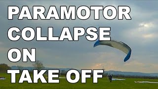 PARAMOTOR WING COLLAPSES ON TAKE OFF