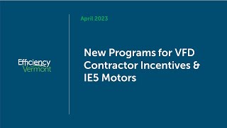 New Program Offerings for VFDs and IE5 Motors