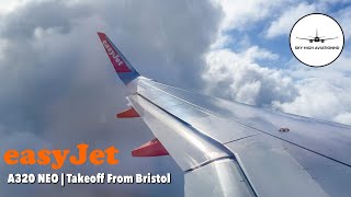 easyJet | Airbus A320-251 NEO | Departure from Bristol Airport