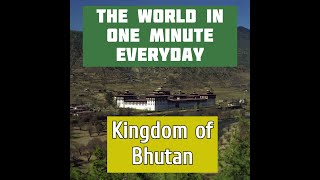 The Kingdom of Bhutan