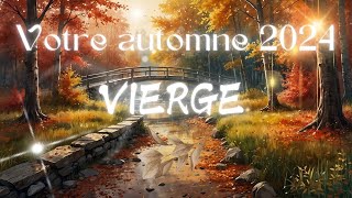 Votre automne 2024 🍁 VIERGE ♍ les 3 décans 💫