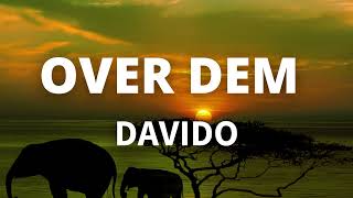 Davido - OVER DEM lyrics | French (Française) lyrics |Spanish (Español) lyrics| Karaoke