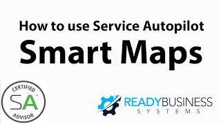 Service Autopilot Smart Maps