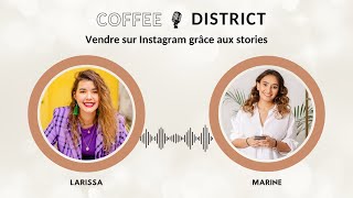 Vendre sur instagram grâce aux stories avec Larissa