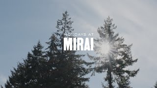 Mondays at Mirai: Return of the Sun