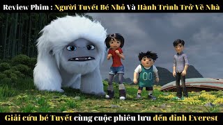 REVIEW PHIM NGƯỜI TUYẾT BÉ NHỎ VÀ HÀNH TRÌNH TRỞ VỀ QUÊ HƯƠNG - ABOMINABLE (2019) || Sasuke Anime