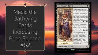 Magic the Gathering Cards Increasing Price Episode #52 - Aug 17th 2024