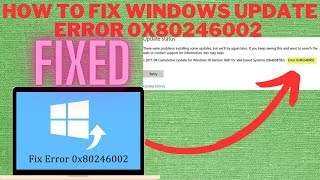 How to Fix Windows Update Error 0x80246002 | 5 ways to fix Windows Update Error 0x80246002