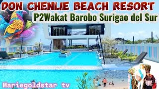 Don Chenlie Beach Resort Discover the Serenity place p-2 Wakat,Barobo,SurigaodelSur ph🇵🇭