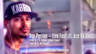 Don Perrion - Live Fast (ft. Ace Da Vinci)