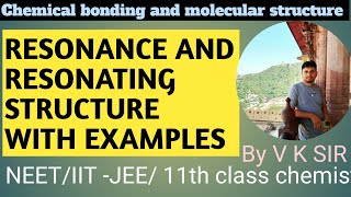 RESONANCE AND RESONATING STRUCTURE WITH EXAMPLES class 11th chemistry Neet IIT-JEE Net Reet