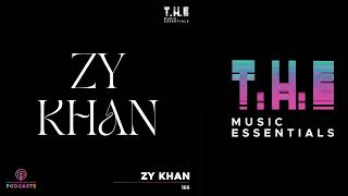 T.H.E Podcasts - 167: Zy Khan