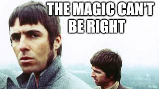 Oasis - The Magic Can't Be Right (Full Version - AI 2024)