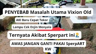 Mencari Sumber Masalah Aki Cepat Tekor Dan Lampu Cek Enjin Menyala Di Vixion Old