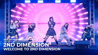 2nd Dimension - Welcome to 2nd Dimension at IDOL EXCHANGE#47 Let's Rock (07/09/24)