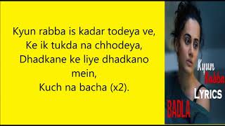 Kyu Rabba Lyrics | Badla | Armaan Malik | Taapsi Pannu | Amitabh Bachchan