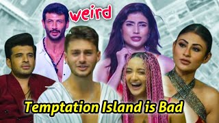 TEMPTATION ISLAND INDIA IS TOXIC: NIKITA BHAMIDIPATI & JAD NEEDS TO STOP BEING WEIRD