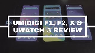 UMIDIGI F1, F2, X, phone & Uwatch3 honest review