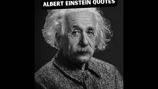 Albert Einstein Quotes You Should Know Before You Get Old | Inspirational quotes - The quantum mind