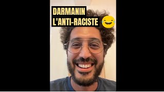 Darmanin l'anti-raciste 🤣