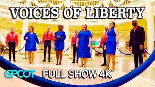 Voices of Liberty at Epcot, Walt Disney World | FULL SHOW 4K Ultra HD