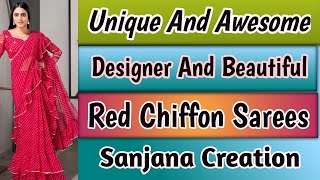 Unique And Awesome Red Saree l Designer And Beautiful Red Chiffon Saree l Sanjana Creation#online