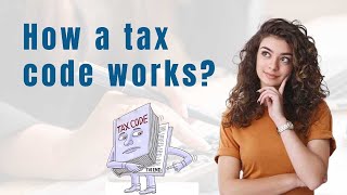 How does a tax code work? and Income Tax Rates | Naseems Accountants #taxcode #taxrates