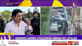 Americo Gonza: Serenos ahora utilizarán armas no letales