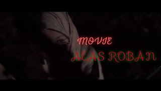 ALAS ROBAN #shortmovie #filmhoror