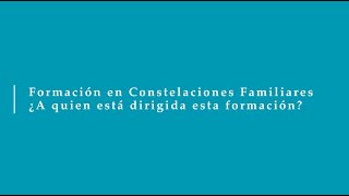 ¿A quién va dirigida la Formación en Constelaciones Familiares?