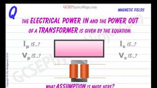 Transformer Electrical Power Formula - GCSE Physics