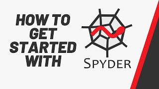 Introduction to Spyder | Spyder Tutorial For Beginners | Spyder 4 latest features