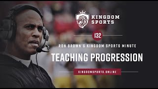 Kingdom Sports Minute #132 Teaching Progression